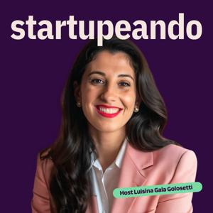 Startupeando: Aprendizajes para Startups.