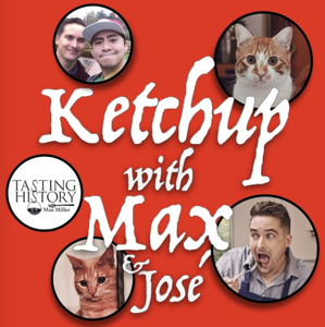 Ketchup with Max and Jose