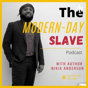 The Modern-Day Slave Podcast