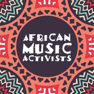 African Music Activists