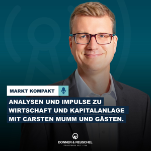 DONNER & REUSCHEL Markt kompakt mit Carsten Mumm