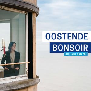 Oostende Bonsoir - Podcast aan Zee by Guinevere Claeys