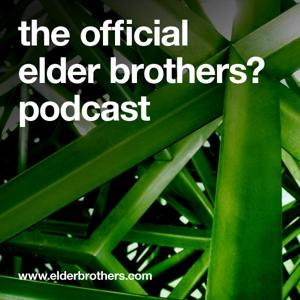 Elder Brothers? Official Podcast