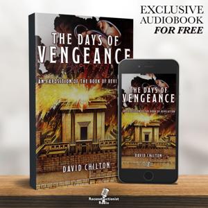 The Days of Vengeance: An Exposition of The Book of Revelation - Reconstructionist Radio (Audiobook)