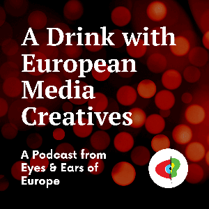 A Drink with European Media Creatives