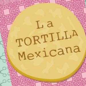 La Tortilla Mexicana