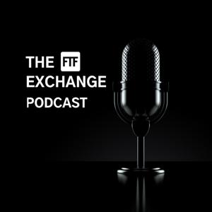 The FTF Exchange Podcast