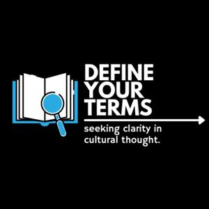 Define Your Terms