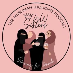 The Muslimah Thoughts Podcast