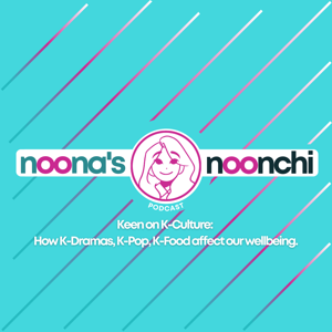 Noona's Noonchi Podcast