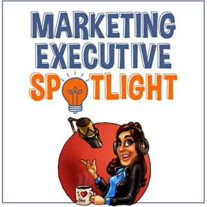 Marketing Executive Spotlight Show