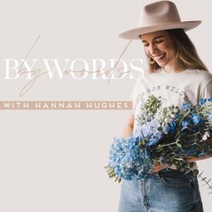 By Words by Hannah Hughes