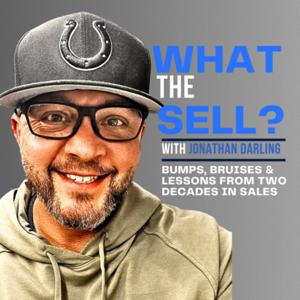 What The Sell? Podcast