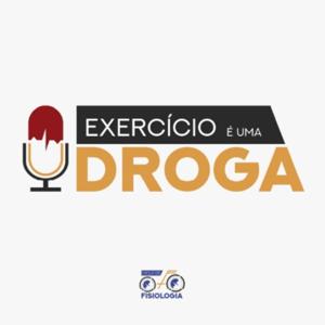 EXERCÍCIO É UMA DROGA