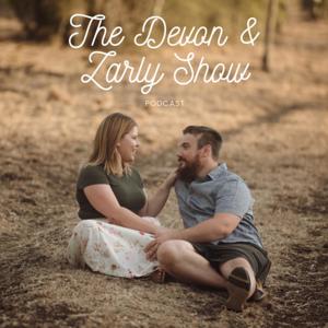 The Devon and Zarly Show