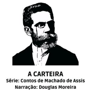 A Carteira - conto de Machado de Assis.