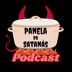 Panela do Satanás Podcast