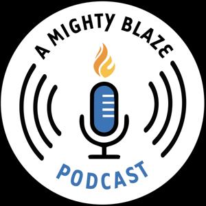 A Mighty Blaze Podcast