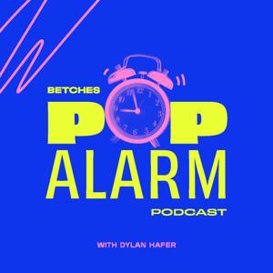 Pop Alarm by Betches Media