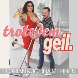 trotzdem geil by Florian & Jolina Mennen