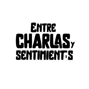 Entre Charlas y Sentimientos