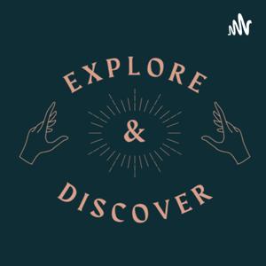 EXPLORE & DISCOVER