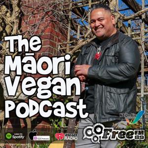 The Māori Vegan Podcast