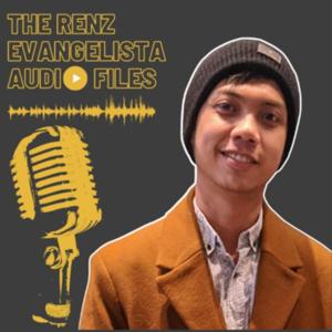 The Renz Evangelista Audio Files