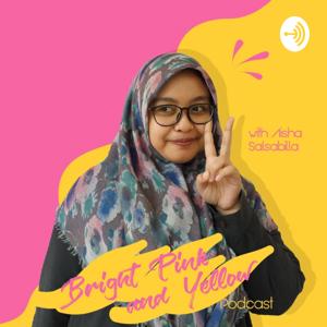 The Bright Pink And Yellow Podcast