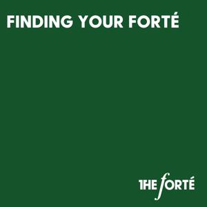 Finding Your Forté