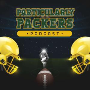 Particularly Packers Podcast