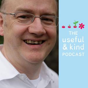 The Useful & Kind Podcast