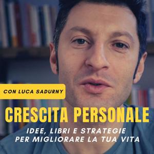 Crescita personale con Luca Sadurny by Luca Sadurny