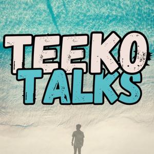 TeekoTalks