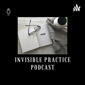 Invisible Practice Magic Podcast