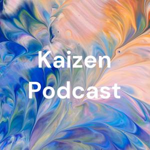 Kaizen Podcast