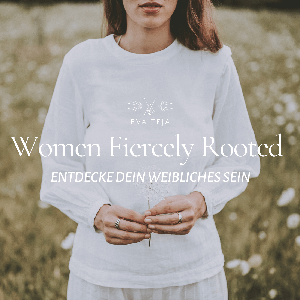 Women Fiercely Rooted