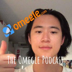 The Omegle Podcast