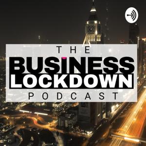 The Business Lockdown Podcast