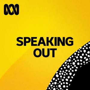 Speaking Out by ABC listen