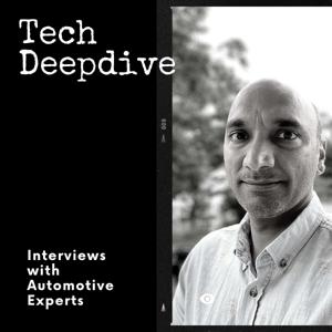 Tech Deepdive: Interviews with automotive experts