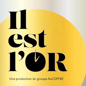 Il est l'or