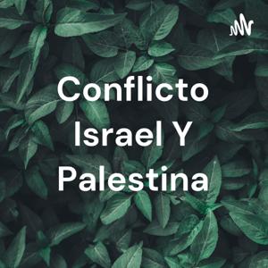 Conflicto Israel Y Palestina by Ernesto Matías