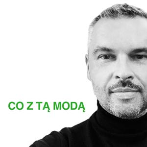 CO Z TĄ MODĄ