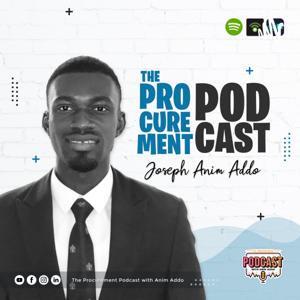 The Procurement Podcast With Anim Addo