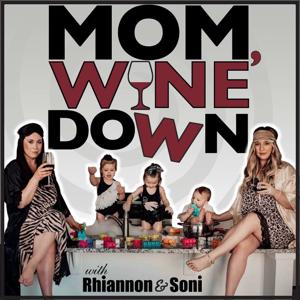 Mom, Wine Down