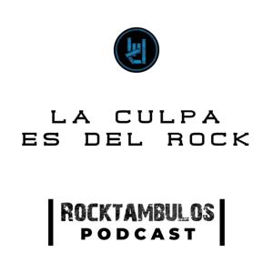 La Culpa es del Rock