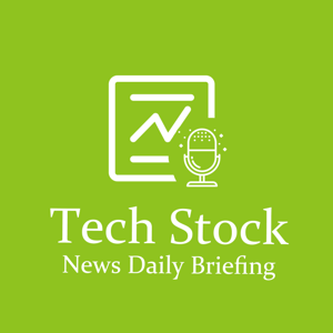 The daily tech stock news briefing