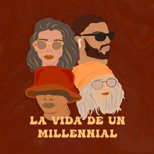 La vida de un millennial