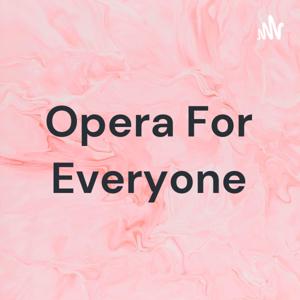 Opera For Everyone